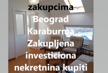 Zakupljena investiciona nekretnina kupiti da pustim Prodaja stana sa zakupcima Beograd Karaburma buy-to-let tenanted estate property Belgrade Serbia