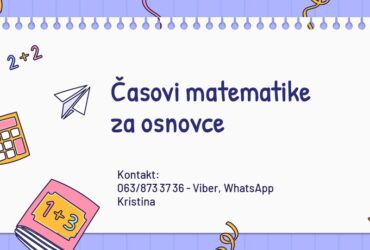 Časovi matematike za osnovce – individualna nastava, priprema za prijemni ispit i kontrolne zadatke!