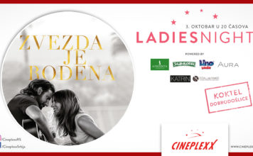 Repertoar bioskopa Cineplexx Niš za period od 27. septembra do 3.oktobra Ladies night Zvezda je rodjena
