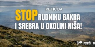 Apel za potpisivanje peticije: Zaustavimo rudnik bakra i srebra u okolini Niša! stop rudniku bakra i srebra