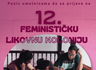 Otvoren konkurs za prijave na 12. Feminističku likovnu koloniju u Sićevu